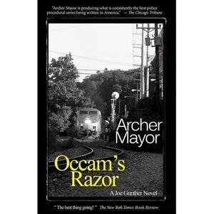 Occam's Razor: A Joe Gunther Novel -- Archer Mayor